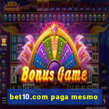 bet10.com paga mesmo